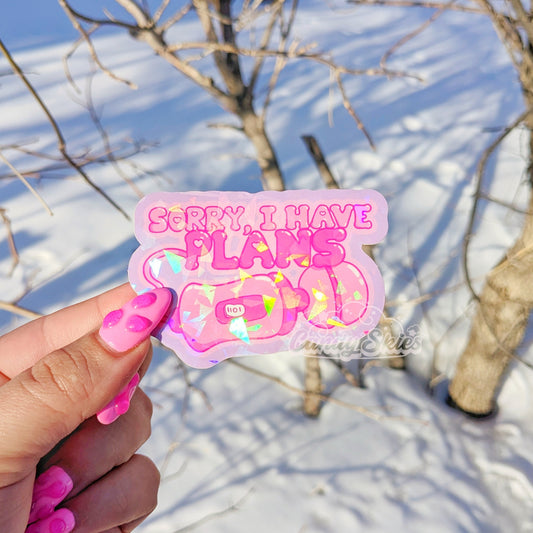 Sorry, I Have Plans Holographic Sticker-Sticker-Candy Skies-Candy Skies